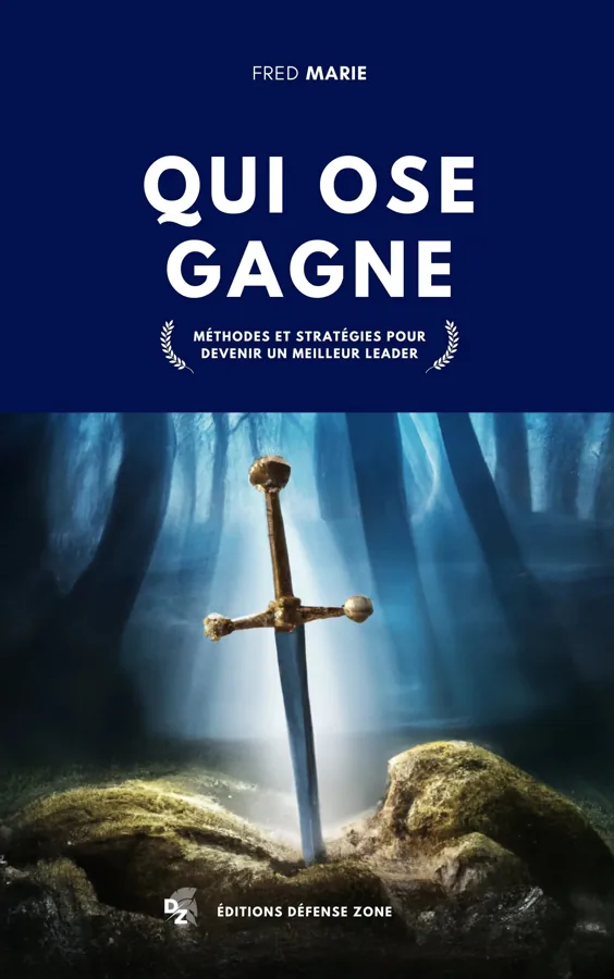 Cover of the book Qui ose gagne by Fred Marie, on leadership